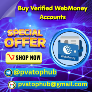 Buy Verified WebMoney Accounts