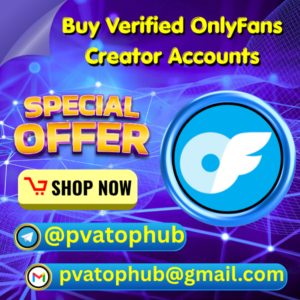 Buy Verified OnlyFans Creator Accounts